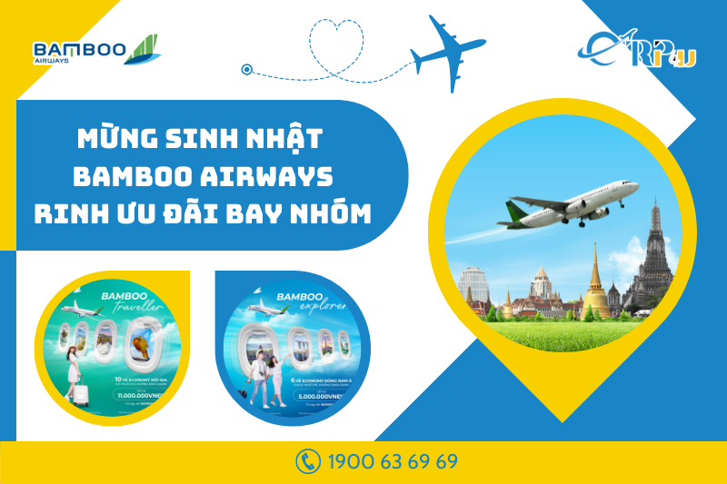 Mừng sinh nhật Bamboo - Rinh thẻ bay theo nhóm siêu khủng Mừng sinh nhật Bamboo - Rinh thẻ bay theo nhóm siêu khủng