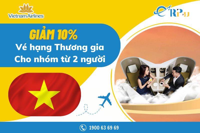 giam-10-gia-ve-hang-thuong-gia-cho-nhom-tu-2-nguoi-bay-vietnam-airlines giam-10-gia-ve-hang-thuong-gia-cho-nhom-tu-2-nguoi-bay-vietnam-airlines