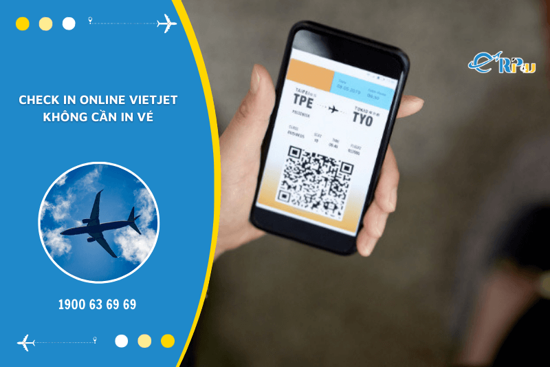 Check in online Vietjet c&oacute; cần in v&eacute; kh&ocirc;ng