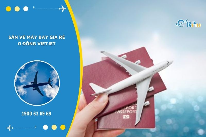 Vé máy bay 0 đồng Vietjet luôn là sản phẩm được khách hàng đón đợi