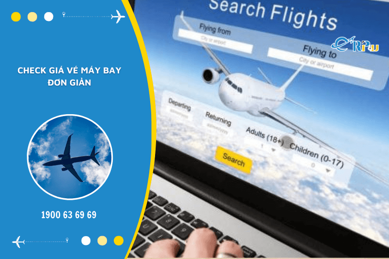 Check gi&aacute; v&eacute; m&aacute;y bay