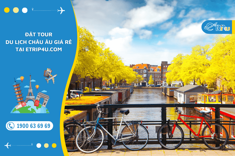 Đặt tour du lịch Châu Âu giá rẻ tại Etrip4u.com
