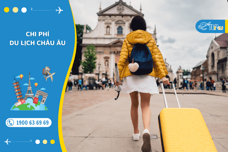 Chi phí du lịch Châu Âu