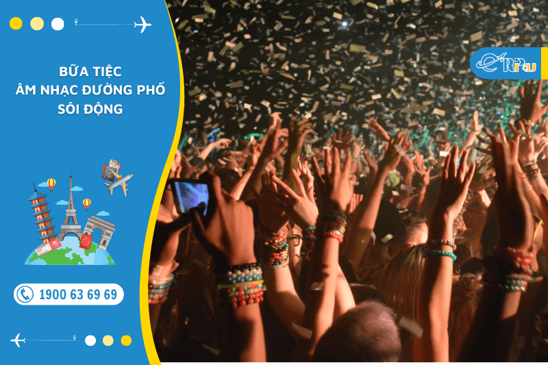 Bữa tiệc âm nhạc đường phố sôi động bất tận