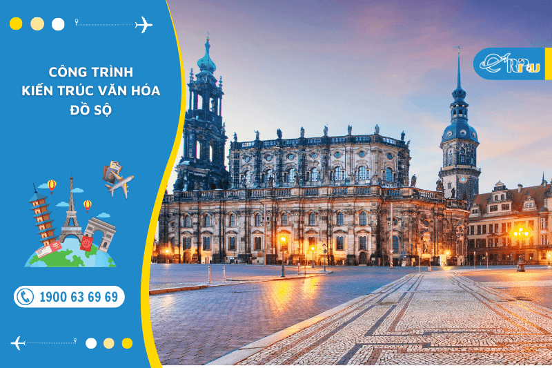 Du lịch Châu Âu cùng tham quan những công trình kiến trúc văn hóa đồ sộ