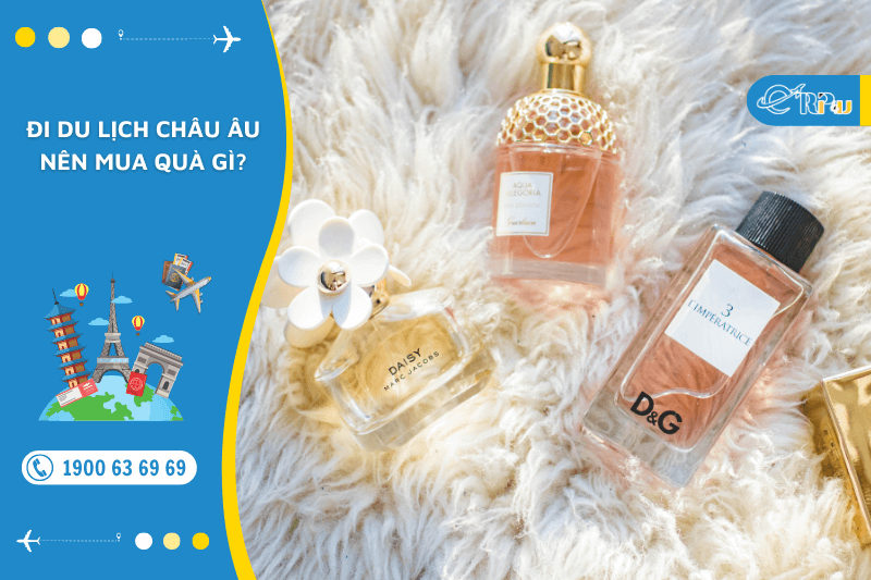 Đi du lịch Châu Âu nên mua quà gì
