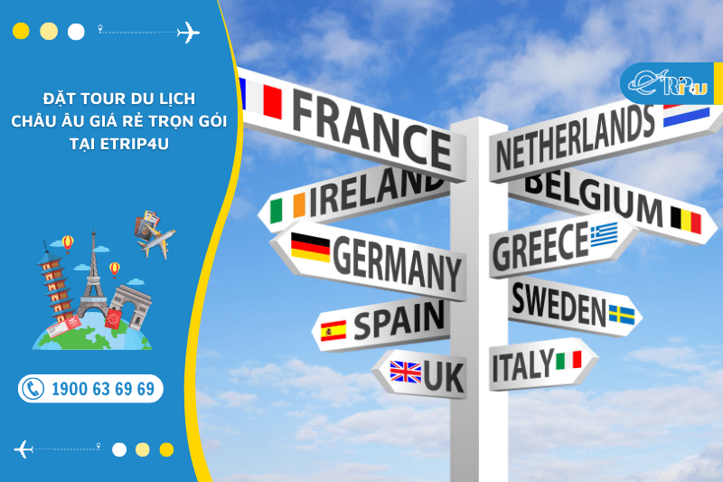 Đặt tour du lịch châu âu giá rẻ trọn gói tại Etrip4u