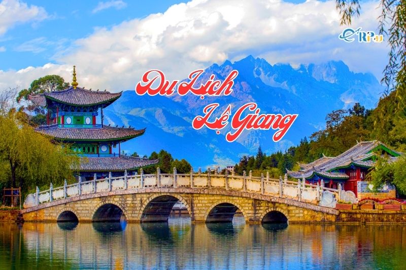 Du lịch Lệ Giang