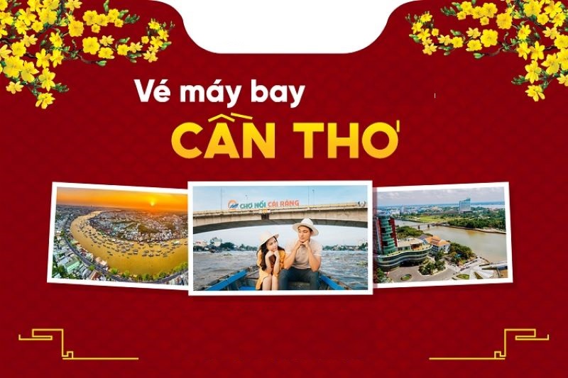 Các cách săn vé máy bay đi Cần Thơ giá rẻ dễ nhất hiện nay Các cách săn vé máy bay đi Cần Thơ giá rẻ dễ nhất hiện nay