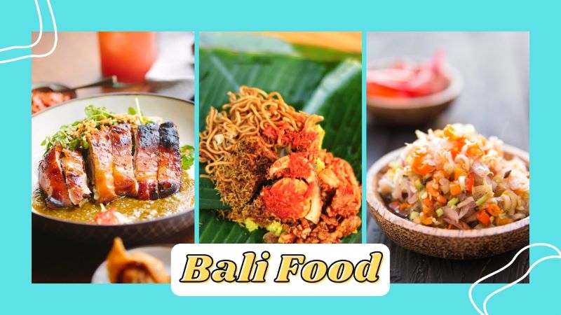 Những đặc sản n&ecirc;n thưởng thức khi tới Bali