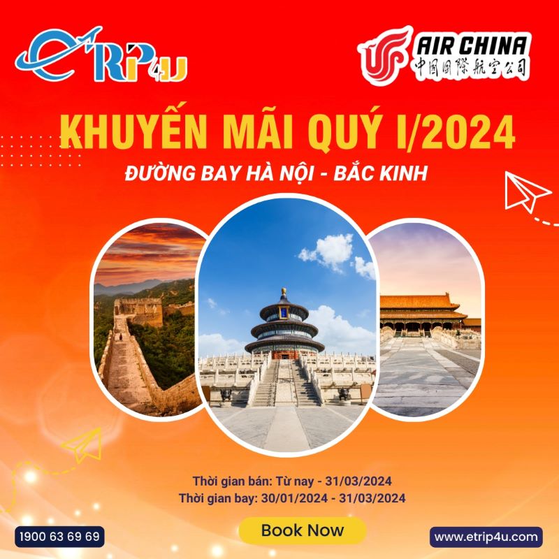 Air China ưu đãi tuyến Hà Nội - Bắc Kinh Air China ưu đãi tuyến Hà Nội - Bắc Kinh