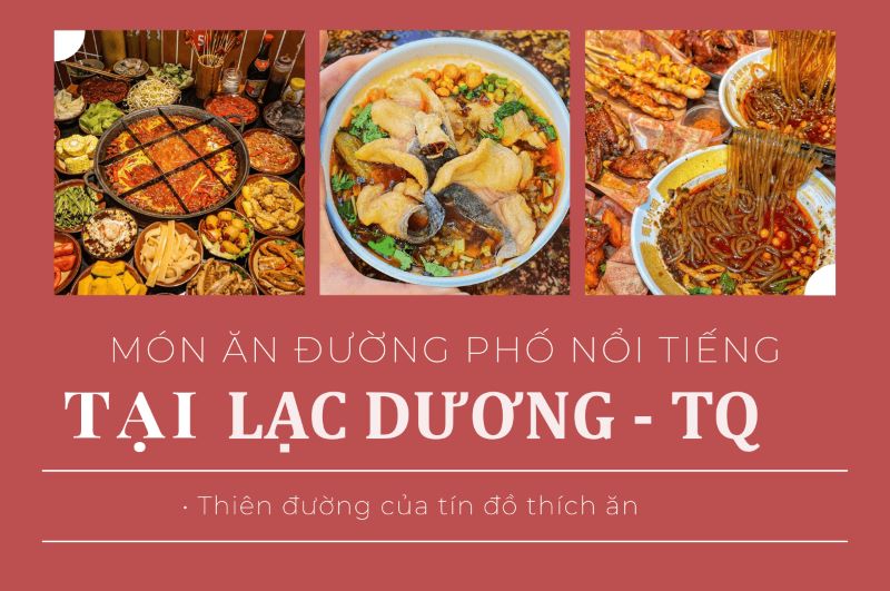 Nên ăn gì khi tới Lạc Dương du lịch Nên ăn gì khi tới Lạc Dương du lịch