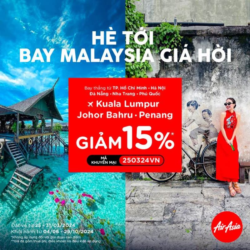 AirAsia: Hè tới! Bay Malaysia giá hời giảm 15% AirAsia: Hè tới! Bay Malaysia giá hời giảm 15%