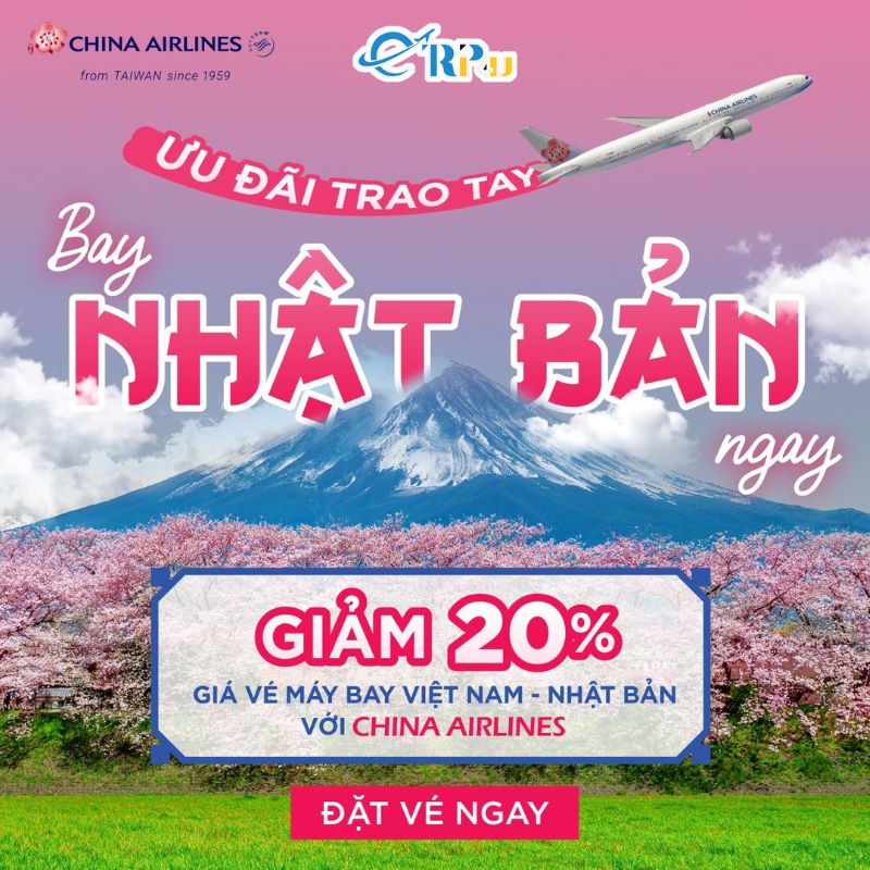 China Airlines: Ưu đãi 20% giá vé máy bay, bay ngay Nhật Bản China Airlines: Ưu đãi 20% giá vé máy bay, bay ngay Nhật Bản
