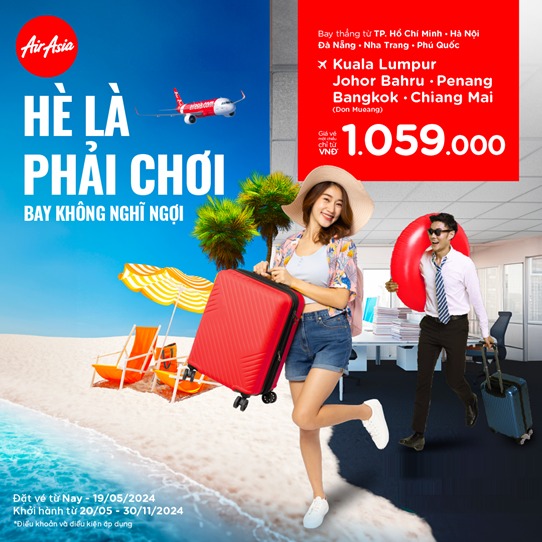 AirAsia: Hè tới, bay Thái Lan/ Malaysia giá với mức giá chỉ từ 1.059.000 VNĐ AirAsia: Hè tới, bay Thái Lan/ Malaysia giá với mức giá chỉ từ 1.059.000 VNĐ