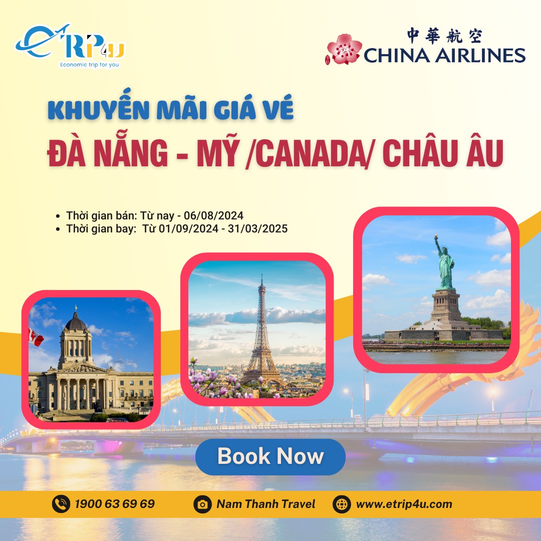 China Airlines: Ưu đãi giá vé trên hành trình Đà Nẵng đi Mỹ/ Châu Âu/ Canada China Airlines: Ưu đãi giá vé trên hành trình Đà Nẵng đi Mỹ/ Châu Âu/ Canada