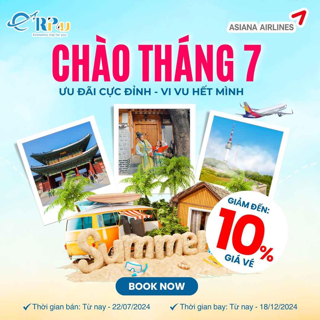 Asiana Airlines: Chương tr&igrave;nh khuyến m&atilde;i th&aacute;ng 7, giảm đến 10% gi&aacute; v&eacute;