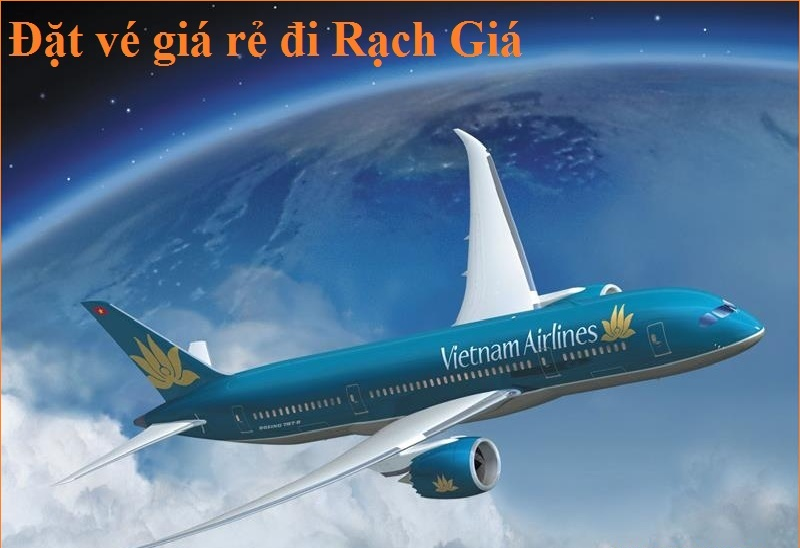 Hướng dẫn đặt vé máy bay Rạch Giá Sài Gòn chi tiết Hướng dẫn đặt vé máy bay Rạch Giá Sài Gòn chi tiết