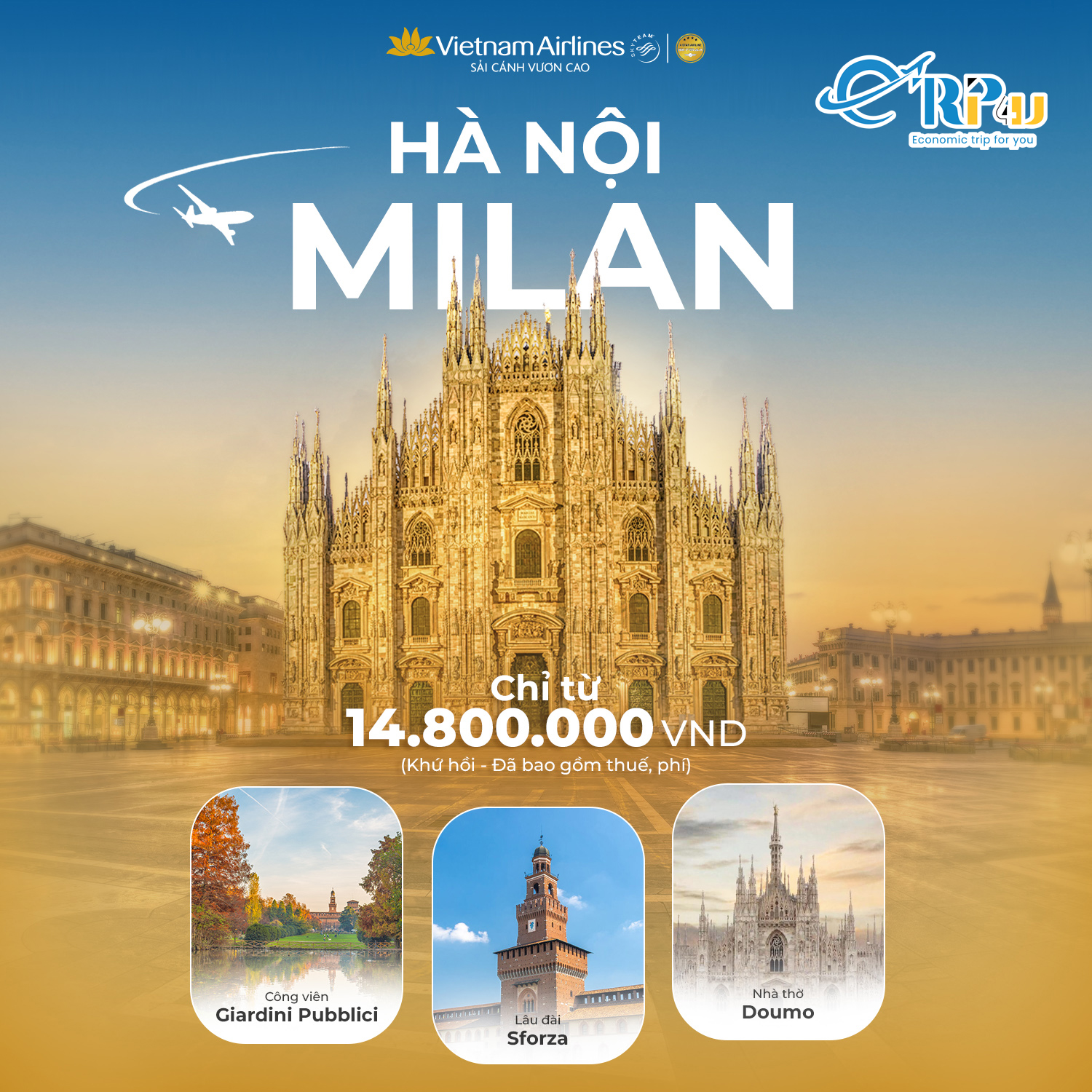 Vietnam Airlines: Khuyến mại khai trương đường bay mới Hà Nội - Milan chỉ từ 14.800.000 VND/khứ hồi Vietnam Airlines: Khuyến mại khai trương đường bay mới Hà Nội - Milan chỉ từ 14.800.000 VND/khứ hồi