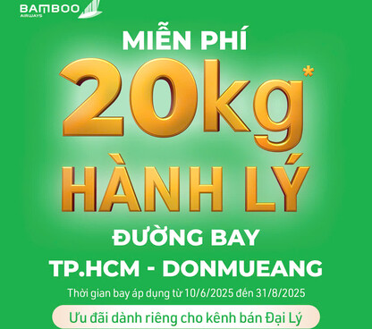 Bay Thái Lan cùng Bamboo Airways - Nhận ngay 20km hành lý ký gửi miễn phí Bay Thái Lan cùng Bamboo Airways - Nhận ngay 20km hành lý ký gửi miễn phí