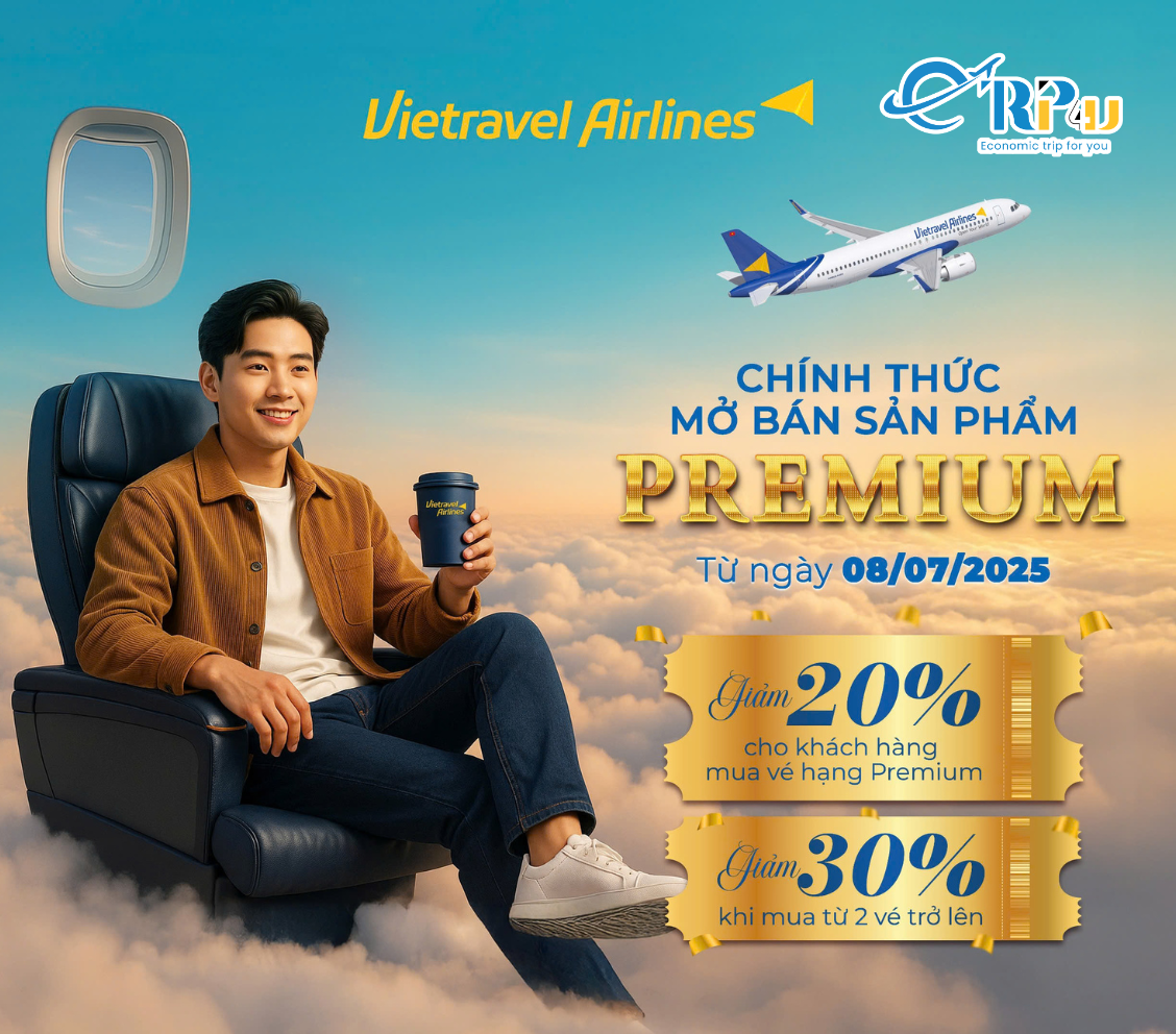 Vietravel Airlines ra mắt hạng vé Premium – Trải nghiệm bay đẳng cấp cùng ưu đãi hấp dẫn Vietravel Airlines ra mắt hạng vé Premium – Trải nghiệm bay đẳng cấp cùng ưu đãi hấp dẫn