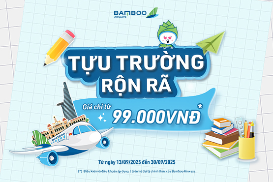 Săn ưu đãi bay nội địa chỉ 99.000VNĐ cùng Bamboo Airways Săn ưu đãi bay nội địa chỉ 99.000VNĐ cùng Bamboo Airways