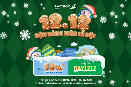 Chương trình ưu đai 12.12 cùng Bamboo Airways