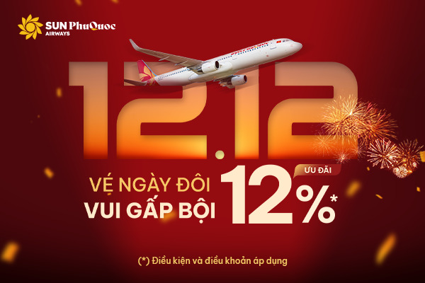 Ưu Đãi 12.12 Sun PhuQuoc Airways: Giảm đến 12% toàn mạng bay Ưu Đãi 12.12 Sun PhuQuoc Airways: Giảm đến 12% toàn mạng bay